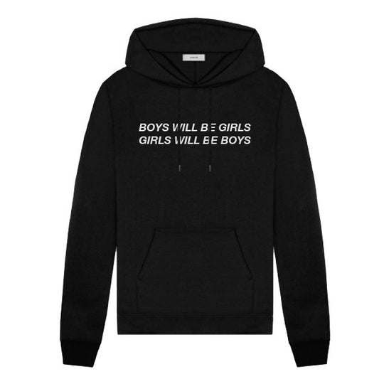 Boys will be Girls, Girls will be Boys Hoodie