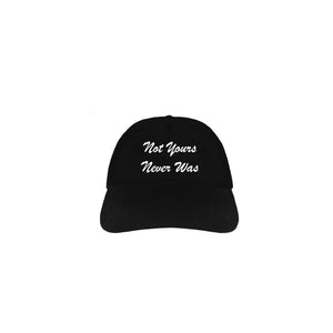 Not Yours Hat